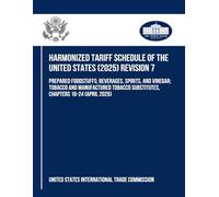 Harmonized Tariff Schedule of the United States (2025) Revision 7: PREPARED FOODSTUFFS; BEVERAGES, SPIRITS, AND VINEGAR; TOBACCO AND MANUFACTURED TOBACCO SUBSTITUTES, CHAPTERS 16-24 (APRIL 2025)