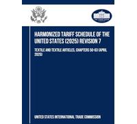 Harmonized Tariff Schedule of the United States (2025) Revision 7: Textile and Textile Articles, Chapters 50-63 (April 2025)