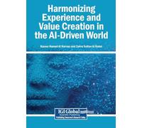 Harmonizing Experience and Value Creation in the AI-Driven World