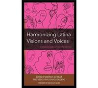 Harmonizing Latina Visions and Voices Harmonizing Latina Visions and Voices (Auteur)