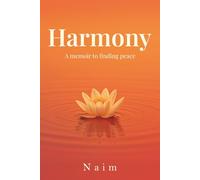 Harmony: A Memoir to Finding Peace
