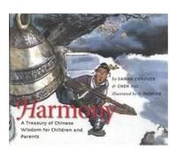 Harmony: A Treasury of Chinese Wisdom for Children and Parents Conover, Sarah, Hui, Chen (Auteur)