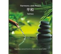 Harmony and Peace Zen Journal for Mindfulness & Meditation: Self-Care for Men and Women ~ Matte ~ 8x10 ~ Numbered Cream Pages ~ Wide Lined ~ Three Page Format