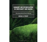 Harmony and Reconciliation in Christianity and Daoism: Alleviating Identity-Based Suffering