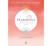 Harmony: Essential Ayurveda for All