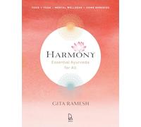 Harmony : Essential Ayurveda for All /anglais