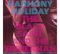 Harmony Holiday - The Black Saint and the Sinnerman