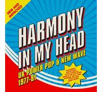 Harmony In My Head: - Harmony In My Head: UK Power Pop & New Wave 1977-1981 / Va