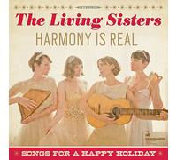 Harmony is Real : Songs for a Happy Holiday – CD