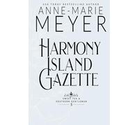 Harmony Island Gazette: A Sweet, Small Town Southern Romance
