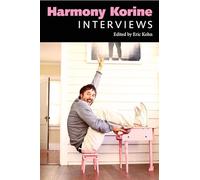 Harmony Korine: Interviews