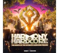 Harmony Of Hardcore (Les racines de l'ultime sentiment hardcore)