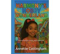 Harmony's Hobby Wonderland: "Come Explore, Create, and Celebrate!"
