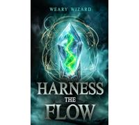 Harness the Flow: A Fantasy of Expectation and Control