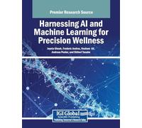 Harnessing AI and Machine Learning for Precision Wellness