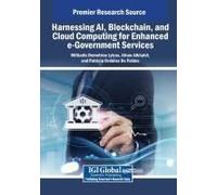 Harnessing Ai, Blockchain, And Cloud Computing For Enhanced E-Government Services