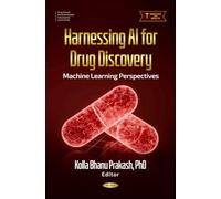 Harnessing AI for Drug Discovery: Machine Learning Perspectives
