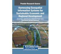 Harnessing Geospatial Information Systems for Sustainable Economic and Regional Development