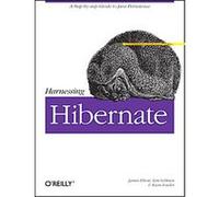 Harnessing Hibernate James Elliott, Ryan Fowler, Tim O'Brien (Auteur)