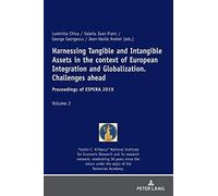 Harnessing Tangible And Intangible Assets In The Context Of European Integration And Globalization: Challenges Ahead