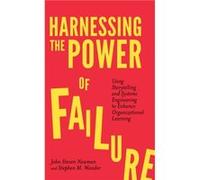Harnessing the Power of Failure by Wander & Stephen M. Consultant & USA John Steven Newman Stephen M. Wander (Auteur)