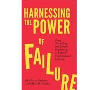 Harnessing the Power of Failure by Wander & Stephen M. Consultant & USA Stephen M Wander , John Steven Newman (Auteur)
