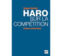 Haro sur la compétition: Préface d'Axel Kahn