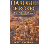 Harokel le Rōkēl: Une épopée Kana'ani Kana'an, IXe siècle avant notre ère