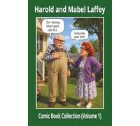 Harold and Mabel Laffey Comic Book: A Collection of Clean, Classic One-Liners and Everyday Humor (Volume 1)