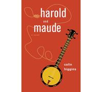 Colin Higgins – Harold and Maude – Chicago Review Press