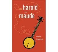 Harold and Maude by Colin Higgins Colin Higgins (Auteur)