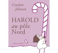 Harold au pôle Nord - Crockett Johnson - Memo Eds - broché - Album jeunesse