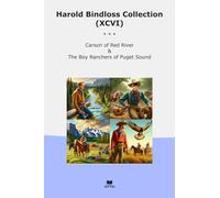 Harold Bindloss Collection (XCVI): Carson River Ranchers Puget Sound