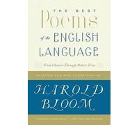 Harold Bloom The Best Poems of the English Language (Poche)