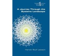 Harold "Bud" Lawson A Journey Through the Systems Landscape (Poche)