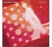 Harold Budd - La Bella Vista [Import]