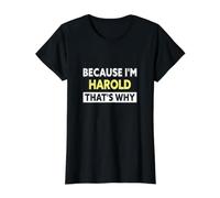 Harold C'est Pourquoi C'est Un drôle de prénom Harold T-Shirt Graphique avec Valeur, Femme, Noir, L