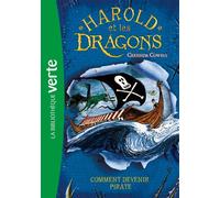 Harold et les dragons 02 - Comment devenir pirate - Cressida Cowell - Bb Rose Verte - Poche - Roman cadet