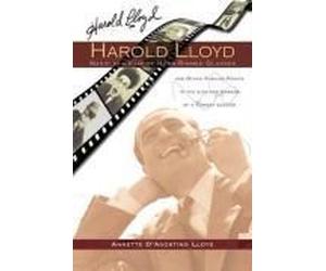 Harold Lloyd - Magic In A Pair Of Horn-Rimmed Glasses