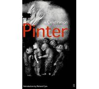 Harold Pinter: A Celebration