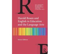 Harold Rosen and English in Education and the Language Arts