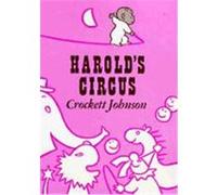 Harold's Circus Crockett Johnson (Auteur)