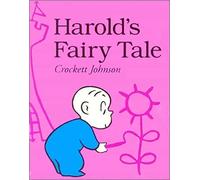 Harold's Fairy Tale: A Magical Bedtime Story About a Boy Creating His Own Fairy Tale with a Purple Crayon for Kids (Ages 4-8)