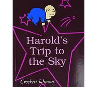 Harold's Trip to the Sky: A Classic Picture Book for Kids (Ages 4-8) about a Zany Adventure to Mars with a Purple Crayon
