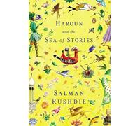Haroun And the Sea of Stories