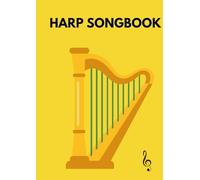 harp songbook: Selection of famous harp sheet music for beginners