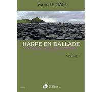 Harpe en ballade - t01 - harpe en ballade v1 - 14 pieces pour harpe celtiques (1er cycle): 14 pièces pour harpe celtiques (1er cycle)