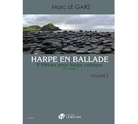 Harpe en ballade - t02 - harpe en ballade v2 - 9 pieces pour harpe celtique (2e cycle): 9 pièces pour harpe celtique (2è cycle)