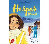 Harper (15 ans) - Tome 3: Les espoirs
