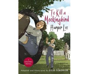 Harper Lee Fred Fordham To Kill a Mockingbird (Relié)